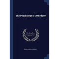 The Psychology of Orthodoxy