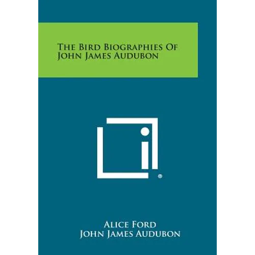 The Bird Biographies of John James Audubon