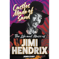 Castles Made of Sand: The Life and Music of Jimi Hendrix