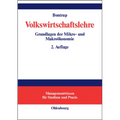 Volkswirtschaftslehre: Grundlagen Der Mikro- Und Makroökonomie