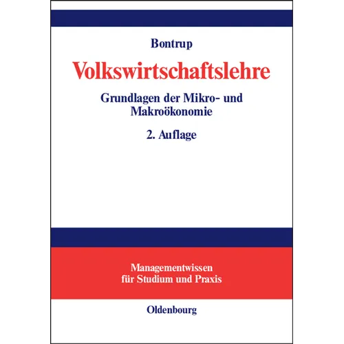 Volkswirtschaftslehre: Grundlagen Der Mikro- Und Makroökonomie