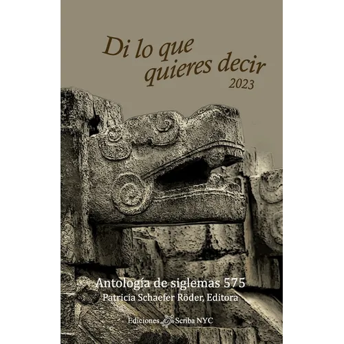 Di lo que quieres decir 2023: Antología de siglemas 575