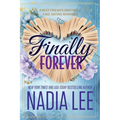 Finally Forever: A Best Friend's Brother / Fake Dating Romance