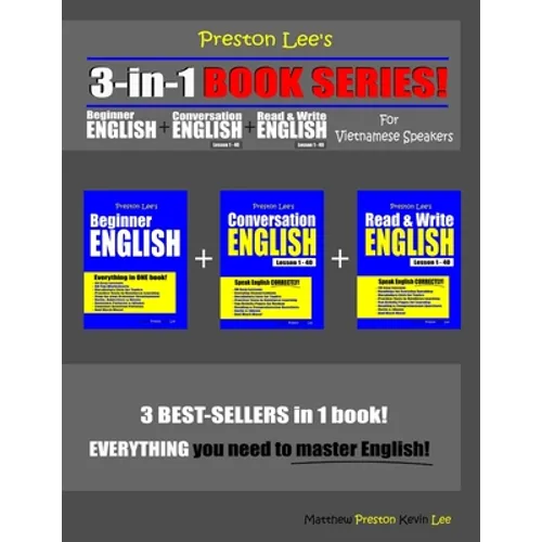 Preston Lee's 3-in-1 Book Series! Beginner English, Conversation English & Read & Write English Lesson 1 - 40 For Vietnamese Speakers