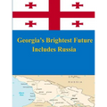 Georgia's Brightest Future Includes Russia