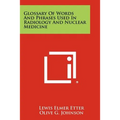 Glossary Of Words And Phrases Used In Radiology And Nuclear Medicine