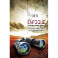 El Poder del Enfoque: Porque tus metas y sueños ya no admiten más demora