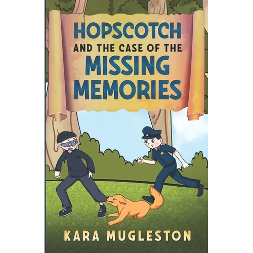 Hopscotch and the Case of the Missing Memories