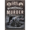 The Bermondsey Murder: Scotland Yard's First Great Challenge and Dickens' Inspiration