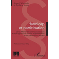 Handicap et participation: La loi 2002-2 rénovant l'action sociale et son application dans les établissements et services médico-sociaux