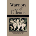 Warriors and Falcons: Life Sketches of 100 outstanding Kashmiri Doctors