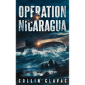 Operation Nicaragua: Book Two of the John Carpenter Trilogy