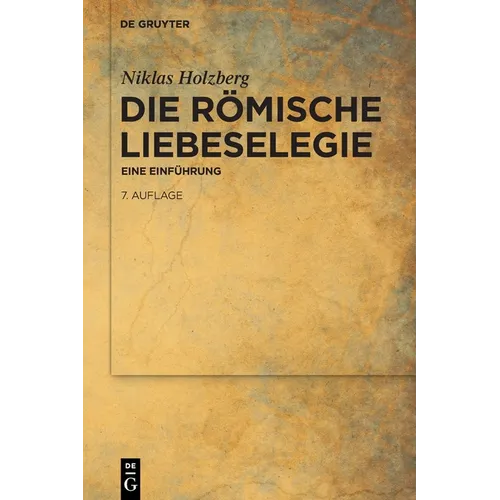 Die Römische Liebeselegie: Eine Einführung