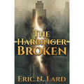 The Harbinger Broken