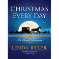 Christmas Every Day: An Amish Romance