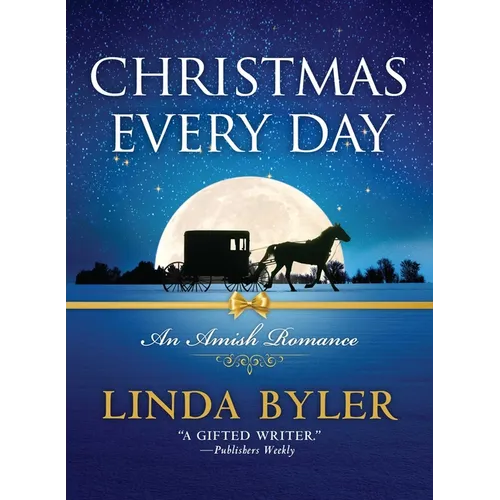 Christmas Every Day: An Amish Romance