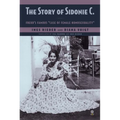 The Story of Sidonie C.: Freud's famous "case of female homosexuality"