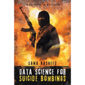 Data Science for Suicide Bombings: Can You Predict the Next Attack?