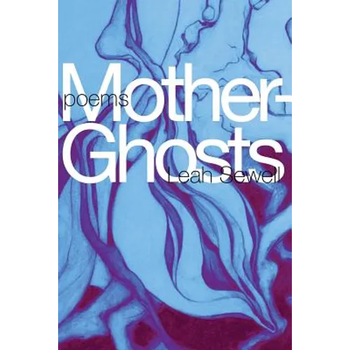 Mother-Ghosts