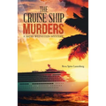 The Cruise Ship Murders: A Sadie Weinstein Mystery