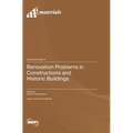 Renovation Problems in Constructions and Historic Buildings