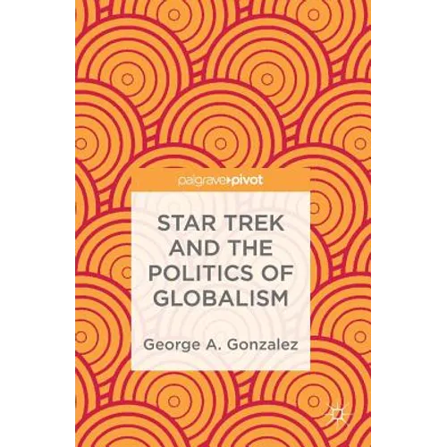 Star Trek and the Politics of Globalism