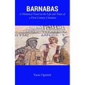 Barnabas: A Historical Novel on the Life and Times of a First Century Christian