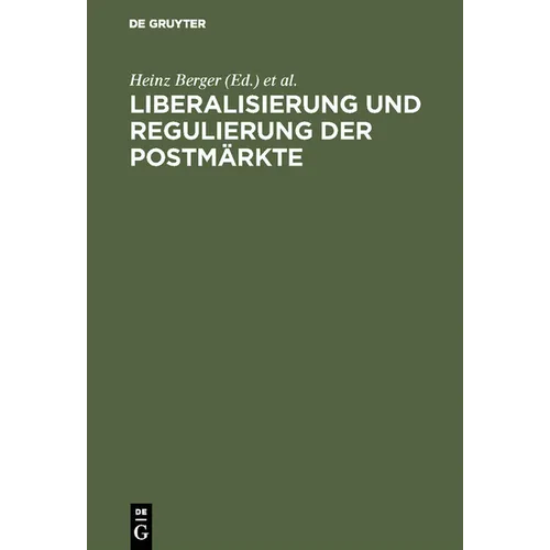 Liberalisierung und Regulierung der Postmärkte