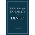Bales' Position Explained and Denied: On Marriage, Divorce, Remarriage among non-Christians