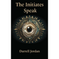 The Initiates Speak