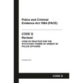 PACE Code G: Police and Criminal Evidence Act 1984 Codes of Practice