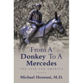 From a Donkey to a Mercedes: The Case for America