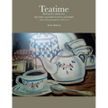 Teatime Having tea, taking tea; that daily cup makes it merry and bright: -Journeying through the world of tea