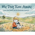 My Dog Ran Away