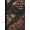 Mary Anne Carew: Wife, Mother, Spirit, Angel