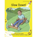 Slow Down!