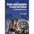 State and Society in Papua New Guinea: The First Twenty-Five Years