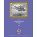 ACUA Underwater Archaeology Proceedings 2022