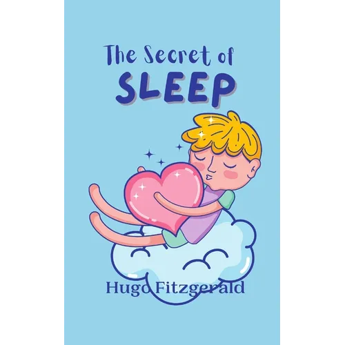 The Secret of Sleep