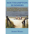 Southampton Summers: Stories of Three Italian Families, Their Beach Houses, and the Five Generations that Enjoyed Them