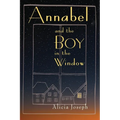 Annabel and the Boy in the Window