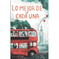 Lo mejor de cada una (Serie Ideas en la casa del árbol. Volumen 2): Novela infantil-juvenil. Lectura de 8-9 a 11-12 años. Literatura Ficción. Libros p