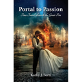 PORTAL to PASSION: Time Travel, Love & the Great Fire