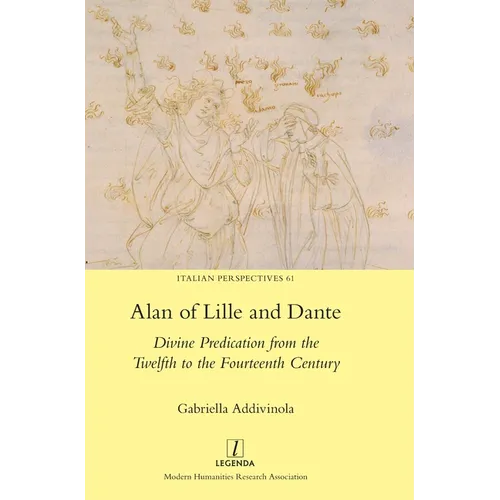 Alan of Lille and Dante: Divine Predication from the Twelfth to the Fourteenth Century