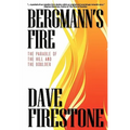 Bergmann's Fire: The Parable of the Hill and the Boulder