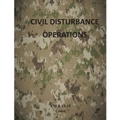 Civil Disturbance Operations: FM 3-19.15 Color
