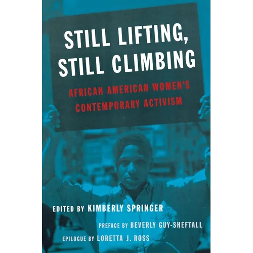 Still Lifting, Still Climbing: African American Women's Contemporary Activism
