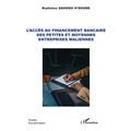 L'accès au financement bancaire des petites et moyennes entreprises maliennes