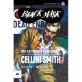 The Cat with a Headache: The Complete Black Mask Cases of Cellini Smith, Volume 3