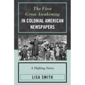 The First Great Awakening in Colonial American Newspapers: A Shifting Story